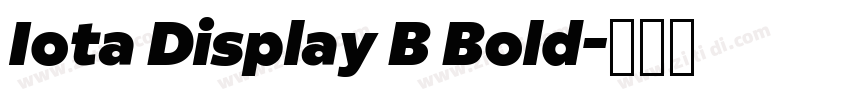 Iota Display B Bold字体转换